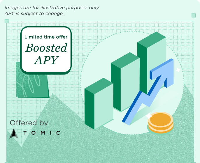 Limited time offer Boosted APY