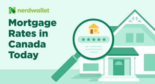 An image of a magnifying glass and a house, with the words Mortgage Rates in Canada Today and a NerdWallet logo.